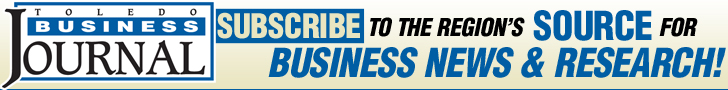 Toledo Business Journal: Subscribe to the region's source for business news and research